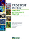 Exascale Requirements Review Crosscut Report
